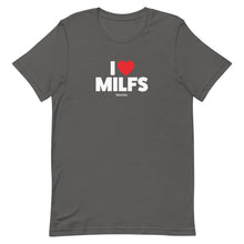 Load image into Gallery viewer, The I LOVE MILFS T