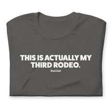 Load image into Gallery viewer, Third Rodeo T