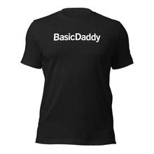 Load image into Gallery viewer, The "Who's your Daddy" BasicDad Daddy T