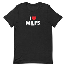 Load image into Gallery viewer, The I LOVE MILFS T