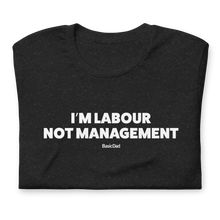 Load image into Gallery viewer, I'M LABOUR T