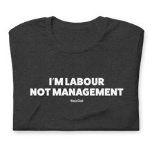 Load image into Gallery viewer, I'M LABOUR T