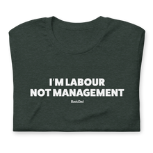 Load image into Gallery viewer, I'M LABOUR T