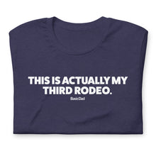Load image into Gallery viewer, Third Rodeo T