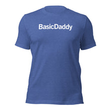 Load image into Gallery viewer, The "Who's your Daddy" BasicDad Daddy T