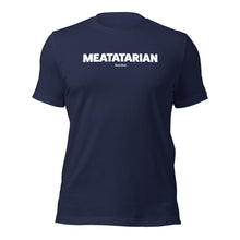Load image into Gallery viewer, Meatatarian T