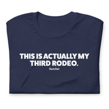 Load image into Gallery viewer, Third Rodeo T