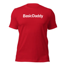Load image into Gallery viewer, The "Who's your Daddy" BasicDad Daddy T