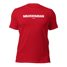 Load image into Gallery viewer, Meatatarian T