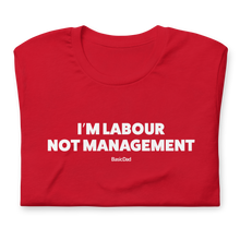 Load image into Gallery viewer, I'M LABOUR T