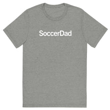 Load image into Gallery viewer, SoccerDad T