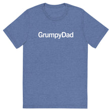 Load image into Gallery viewer, GrumpyDad T