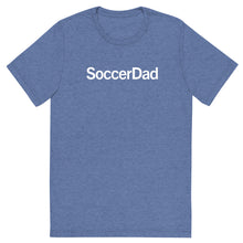 Load image into Gallery viewer, SoccerDad T