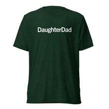 Load image into Gallery viewer, DaughterDad T