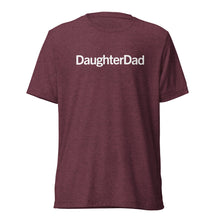 Load image into Gallery viewer, DaughterDad T