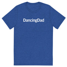 Load image into Gallery viewer, DancingDad T