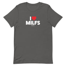 Load image into Gallery viewer, The I LOVE MILFS T
