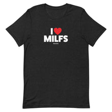 Load image into Gallery viewer, The I LOVE MILFS T
