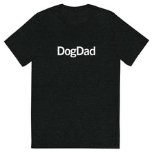 Load image into Gallery viewer, DogDad T
