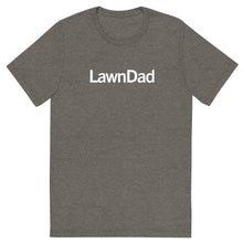 Load image into Gallery viewer, LawnDad T

