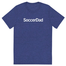 Load image into Gallery viewer, SoccerDad T
