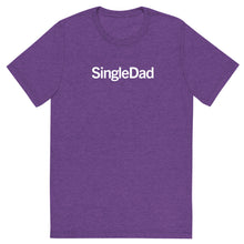 Load image into Gallery viewer, SingleDad T
