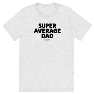 Super Average Dad T